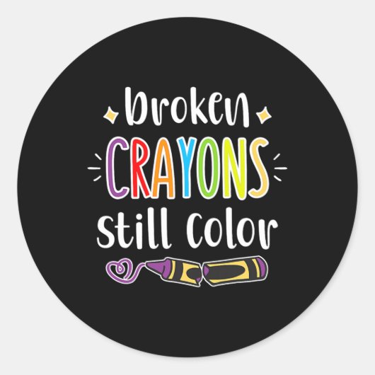 Mental Health Awareness Broken Crayons blijven nog Ronde Sticker (Voorkant)
