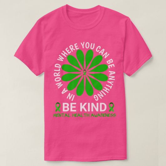 Mental Health Awareness Month 2022 - Be Kind Menta T-shirt (Design voorkant)