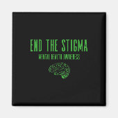 Mental Health Awareness Shirt - Groen Einde De Sti Magneet (Voorkant)