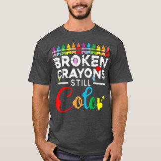 Mental Health Awareness Supporter Broken Crayons S T-shirt