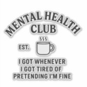 Mental Health Club - Vinyl Sticker (Voorkant)