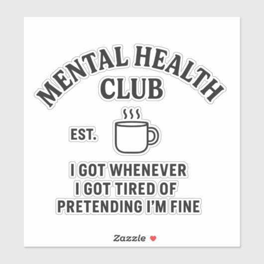 Mental Health Club - Vinyl Sticker (Vel)