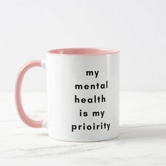 Mental Health First Motivational Mug for SelfLove Mok (Links)
