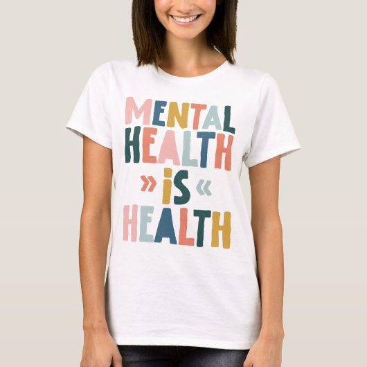 Mental Health is gezondheid T-shirt, Inspirerend T-shirt (Voorkant)