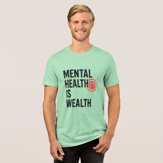 Mental Health is Wealth - Motivational Brain Desig Tri-Blend Shirt (Voorkant volledig)
