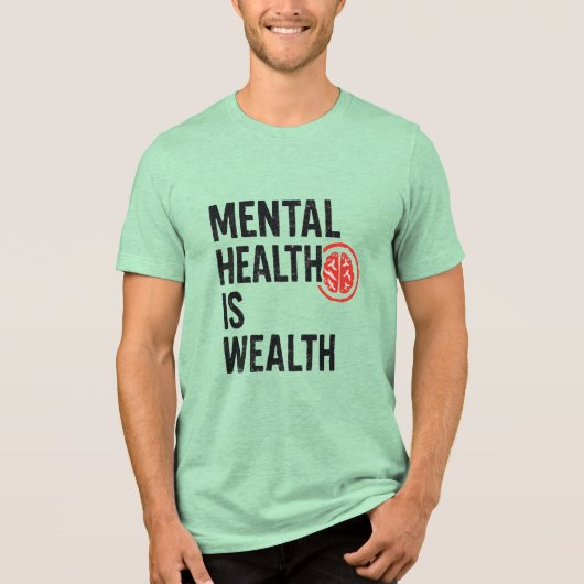 Mental Health is Wealth - Motivational Brain Desig Tri-Blend Shirt (Voorkant)