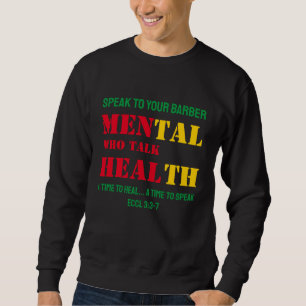 Mental Health MANNEN DIE PRATEN HEAL Barber Trui