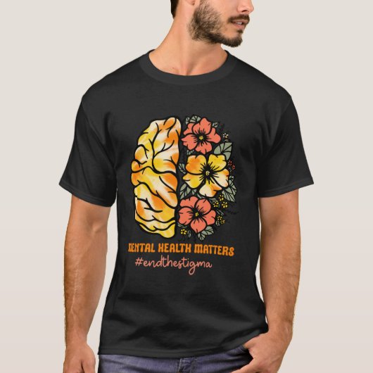 Mental Health Matters End The Stigma Brain Flowers T-shirt (Voorkant)