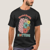 Mental Health Matters End The Stigma Mental Health T-shirt (Voorkant)