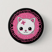 Mental Health Matters Kawaii Cat Ronde Button 5,7 Cm (Voorkant)