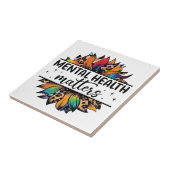 Mental Health Matters Keramische Tegels Tegeltje (Zijkant)