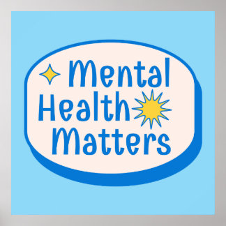 Mental Health Matters Quote - Modern Blue & Yellow Poster