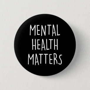 Mental Health Problems Awareness Month voor mannen Ronde Button 5,7 Cm