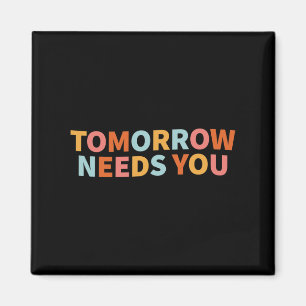 Mental Health Quote Tomorrow heeft je nodig Magneet
