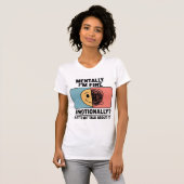 Mental Health Relatable Quote T-shirt (Voorkant volledig)