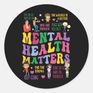 Mental Health S Awareness T Shirt voor mannen en v Ronde Sticker