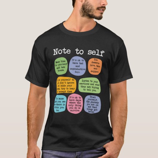 Mental Health School Counselor  Note to Self Teach T-shirt (Voorkant)