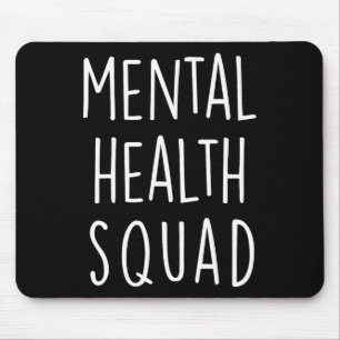 Mental Health Squad beëindigt het stigma Mental He Muismat