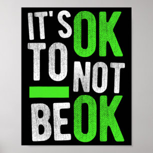 Mental Health Suicide Awareness Gift Het is oké vo Poster