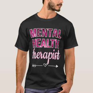 Mental Health Therapist Mental Health Counselor TH T-shirt