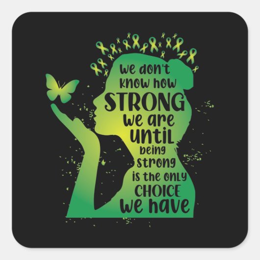 Mental Health We Don't Know How Strong Vierkante Sticker (Voorkant)