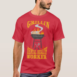 Mental Health Worker Bbq Grill Smoker & Barbecue C T-shirt