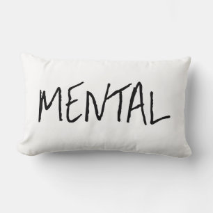 "MENTAL" KUSSEN