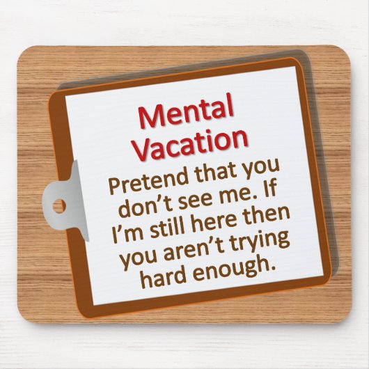Mental Vacation Mousepad Muismat (Voorkant)