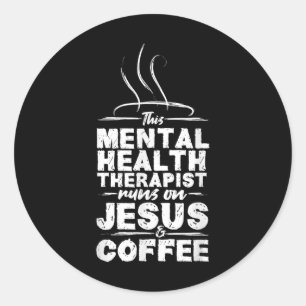 Mentale gezondheid Bewustzijn Jezus & amp; Koffie  Ronde Sticker