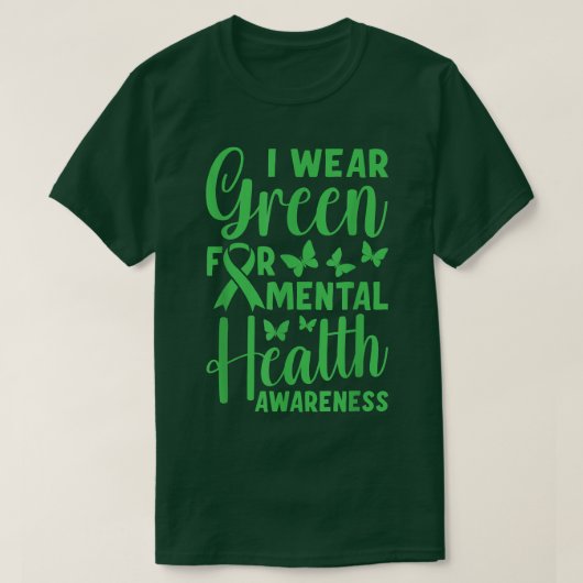 Mentale gezondheidsvoorlichting Green May3469 1555 T-shirt (Design voorkant)