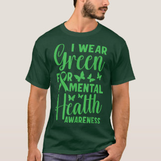 Mentale gezondheidsvoorlichting Green May3469 1555 T-shirt