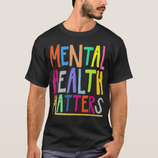 Mentale gezondheidsvoorlichting Mentale gezondheid T-shirt