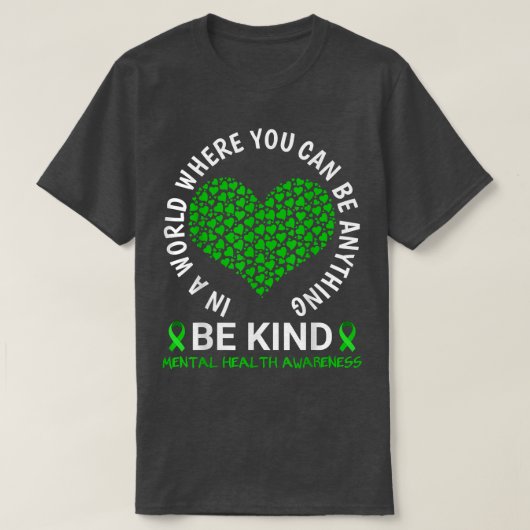 Mentale gezondheidswaarschuwing Maand 2022 - Wees T-shirt (Design voorkant)