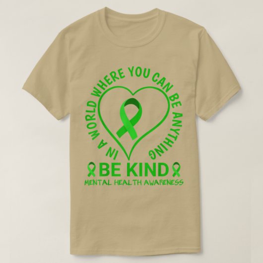 Mentale gezondheidswaarschuwing Maand 2022 - Wees  T-shirt (Design voorkant)
