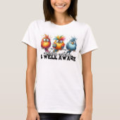 Mentale Instabiliteit & Er Volledig Van Bewust T-shirt (Voorkant)