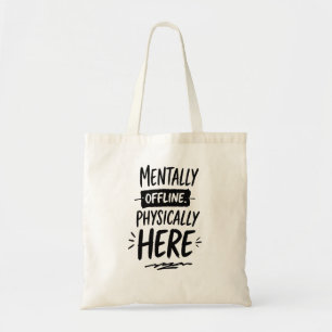 Mentale Offline Introvert T-shirt Tote Bag