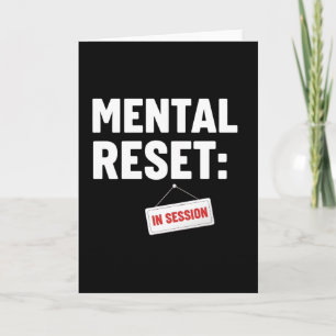Mentale Reset In Sessie T-shirt, Grappige Zelfzorg Kaart