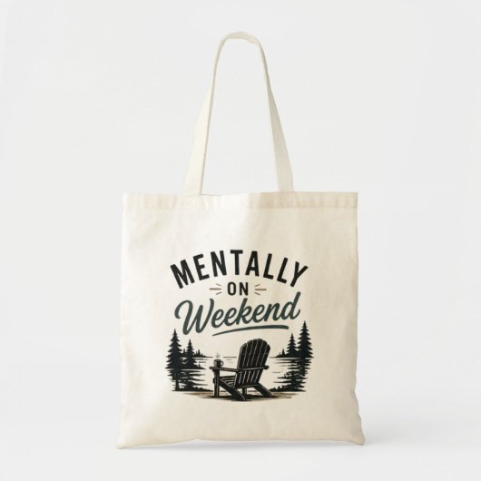 Mentale Weekend Relax Modus Levensstijl Tote Bag (Voorkant)