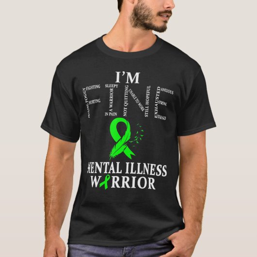 Mentale ziekte krijger Im Fine T-shirt (Voorkant)