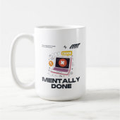 Mentally Done - Beyond the Need for a Break Koffiemok (Links)