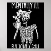 Mentally Ill But Totally Chill Halloween Costume S Poster (Voorkant)