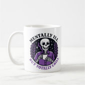 "Mentally Ill But Totally Chill" Skeleton Mug Koffiemok (Links)