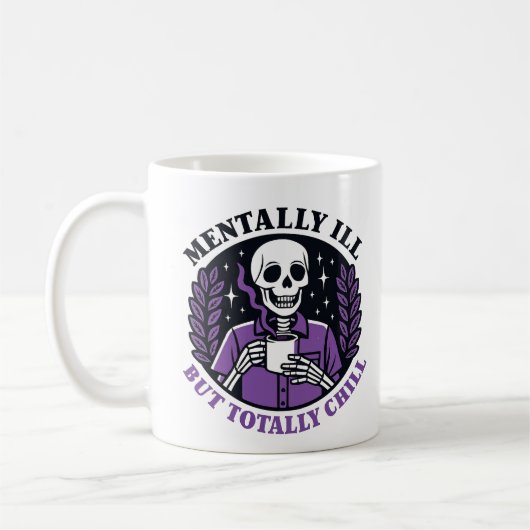 "Mentally Ill But Totally Chill" Skeleton Mug Koffiemok (Links)