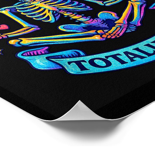 Mentally Ill But Totally Chill Skeleton  Poster (Hoek)