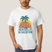 Mentally on Vacation – Chill Aesthetic T-Shirt (Voorkant)