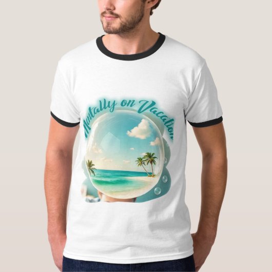 mentally on vacation design t-shirt (Voorkant)