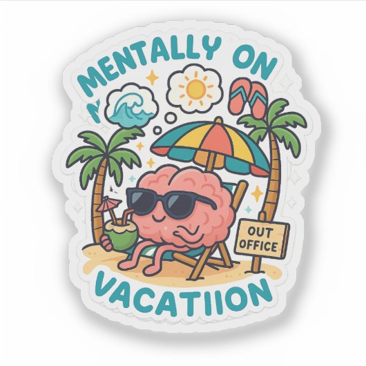 Mentally On Vacation – Funny Brain Beach Sticker (Voorkant)