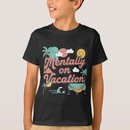 Mentally On Vacation Sarcastic Teen Boys T-Shirt (Voorkant)