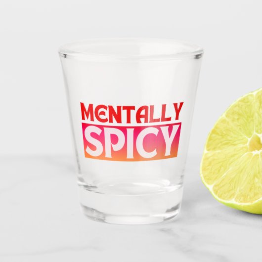 MENTALLY PITTERE KWARTET TYPOGRAFIE SHOT GLAS (Voorkant)