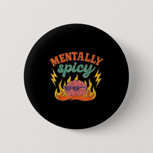 Mentally Scy Funny Mental Health Humor Sarcastic Q Ronde Button 5,7 Cm (Voorkant)